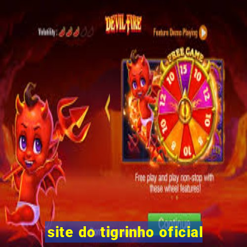 site do tigrinho oficial